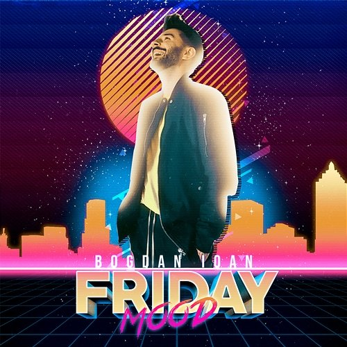 Friday Mood Bogdan Ioan