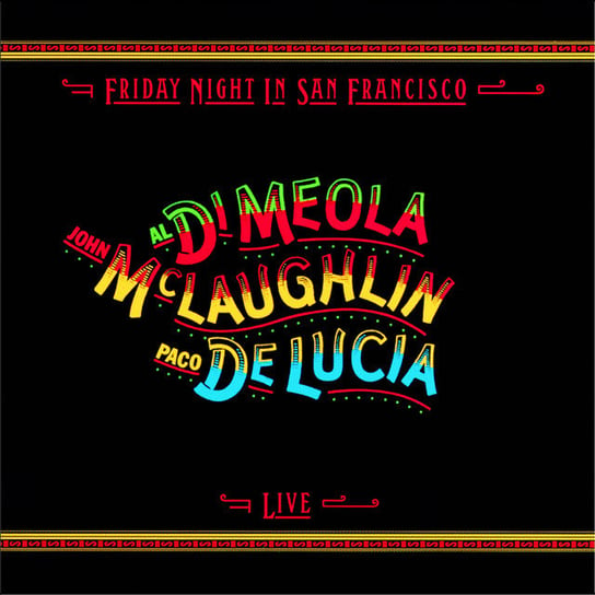 Friday Night in San Francisco McLaughlin John, Al Di Meola, De Lucia Paco