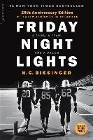 Friday Night Lights: A Town, a Team, and a Dream Bissinger H. G.