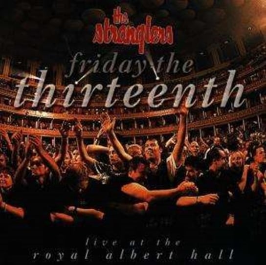 Friday the 13th (Live at The Royal Albert Hall) the Stranglers
