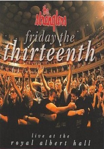 Friday The Thirteenth: Live At The Royal Albert Hall the Stranglers