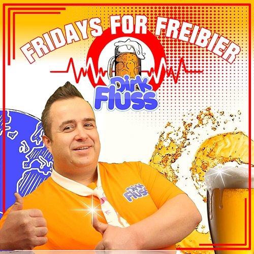 Fridays for Freibier Dirk Fluss