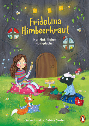 Fridolina Himbeerkraut  - Nur Mut, lieber Honigdachs! Penguin Verlag München