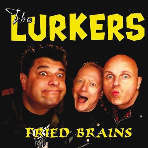 Fried Brains The Lurkers