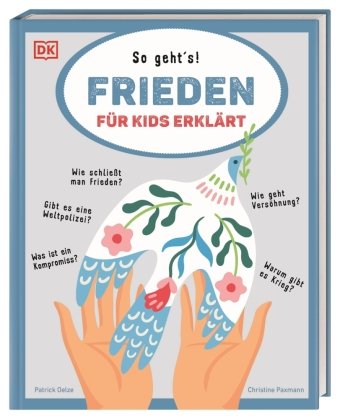 Frieden für Kids erklärt Dorling Kindersley