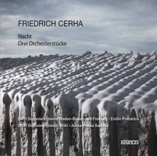 Friedrich Cerha: Nacht/Drei Orchesterstücke Kairos