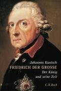 Friedrich der Grosse Kunisch Johannes