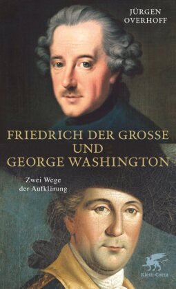 Friedrich der Große und George Washington Overhoff Jurgen