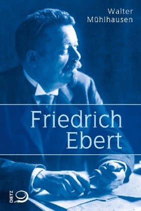 Friedrich Ebert Muhlhausen Walter
