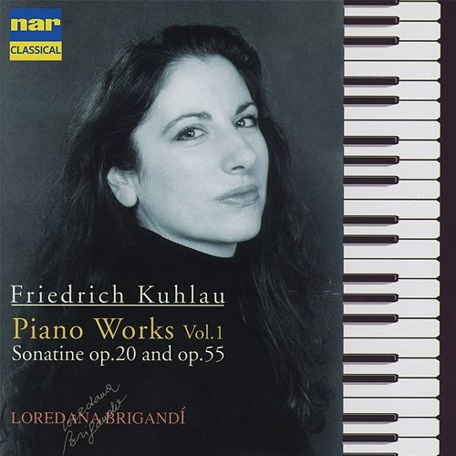 Friedrich Kuhlau: Piano Works, Vol. 1 Loredana Brigandì
