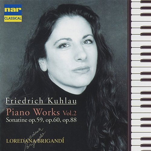 Friedrich Kuhlau: Piano Works, Vol. 2 Loredana Brigandì