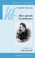 Friedrich Nietzsche: Also sprach Zarathustra Akademie Verlag Gmbh, Gruyter