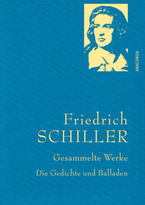 Friedrich Schiller, Gesammelte Werke, Die Gedichte und Balladen Anaconda
