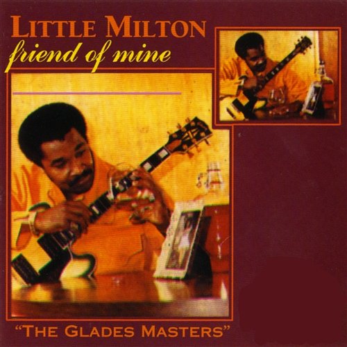 Friend Of Mine Little Milton