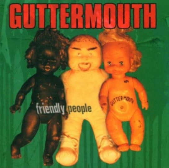Friendly People Guttermouth