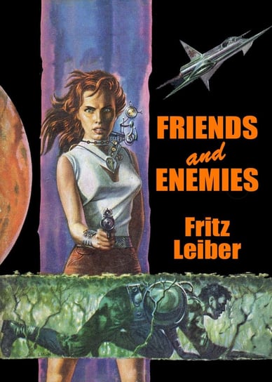 Friends and Enemies Leiber Fritz