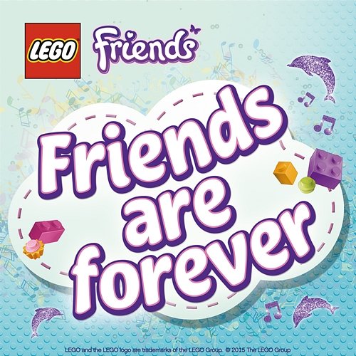 Friends Are Forever LEGO Friends