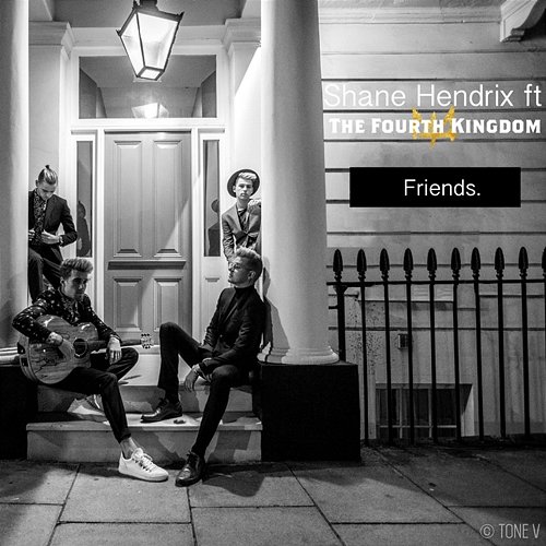 Friends Shane Hendrix feat. 4TK