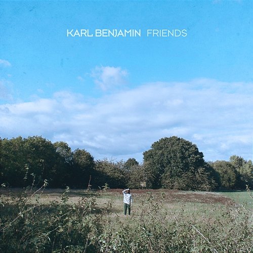 Friends Karl Benjamin