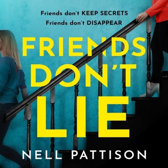Friends Don't Lie Pattison Nell