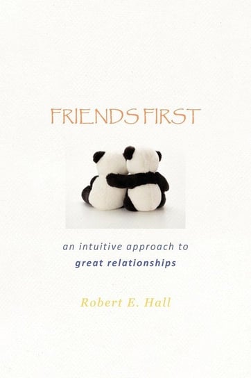 FRIENDS FIRST Hall Robert E.