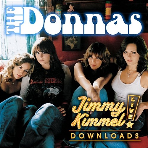 Friends Like Mine The Donnas