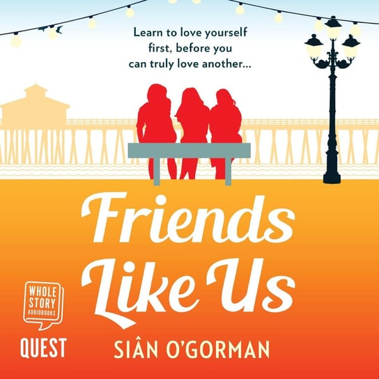 Friends Like Us O'Gorman Sian