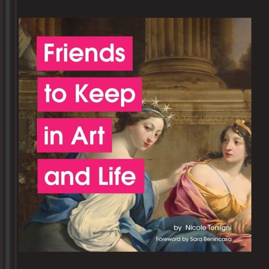 Friends to Keep in Art and Life Nicole Tersigni