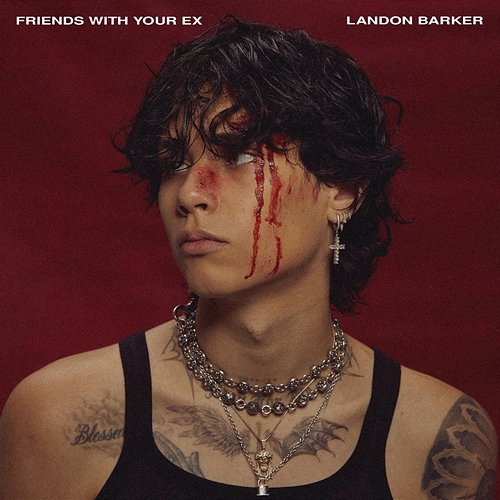 Friends With Your EX Landon Barker