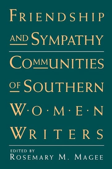 Friendship and Sympathy University Press Of Mississippi