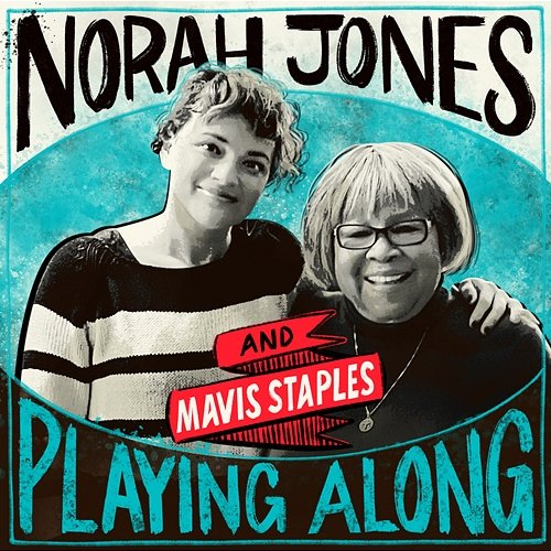 Friendship Norah Jones feat. Mavis Staples