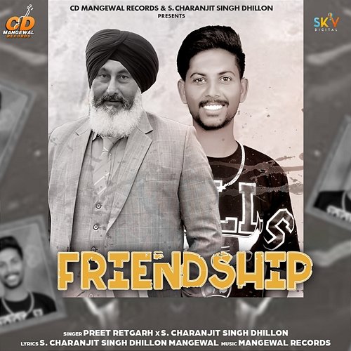 Friendship Preet Retgarh & S. Charanjit Singh Dhillon