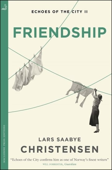 Friendship. Echoes of the City II Christensen Lars Saabye