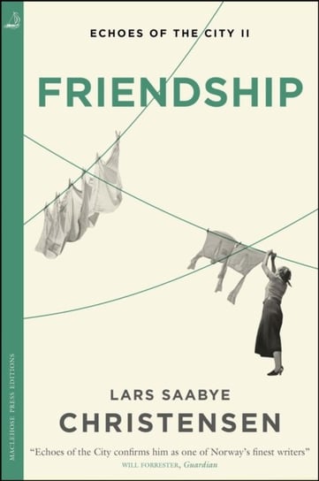 Friendship: Echoes of the City II Lars Saabye Christensen