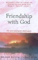 Friendship with God Walsch Neale Donald