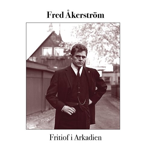 Fritiof i Arkadien Fred Åkerström