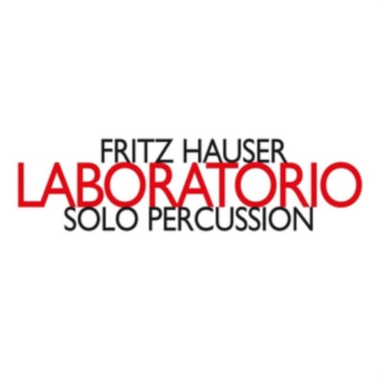 Fritz Hauser: Laboratorio Hat Hut Records