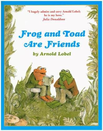 Frog and Toad are Friends Lobel Arnold