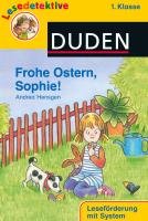 Frohe Ostern, Sophie! (1. Klasse) Hensgen Andrea