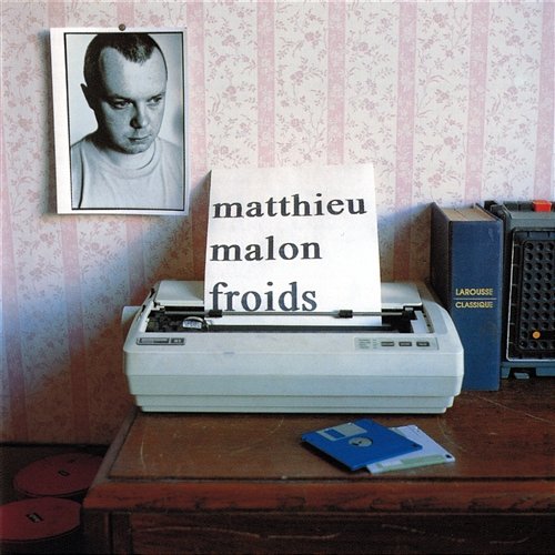 Froids Matthieu Malon