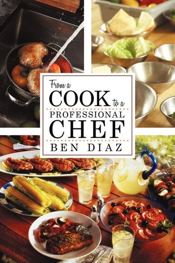 From a Cook to Professional Chef Diaz Benny