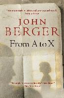 From A to X Berger John