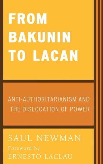 From Bakunin to Lacan Newman Saul