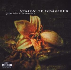 From Bliss To Devasta Vision Of Disorder