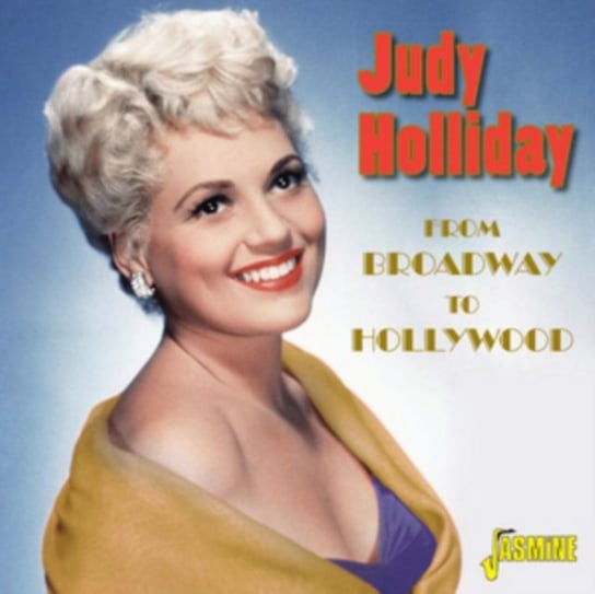 From Broadway to Hollywood Judy Holliday