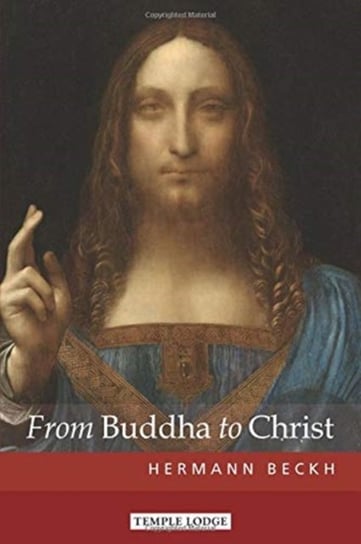 From Buddha to Christ Hermann Beckh