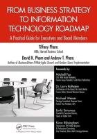 From Business Strategy to Information Technology Roadmap Pham Tiffany, Pham David Khoi, Pham Andrew