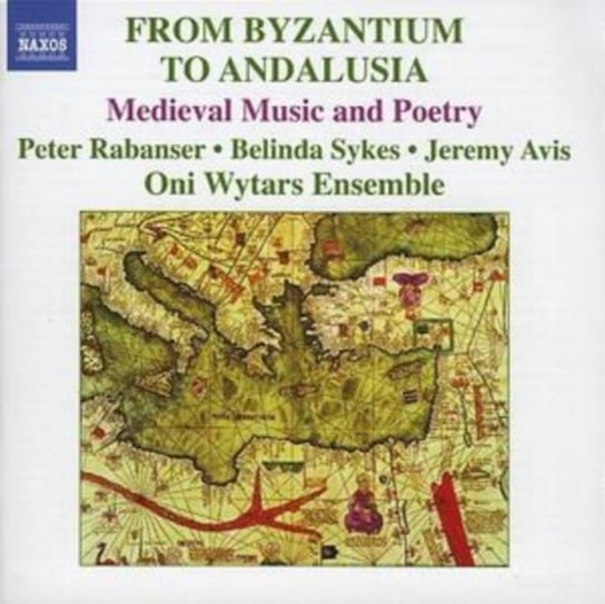 From Byzantium To Andalus Ensemble Oni Wytars