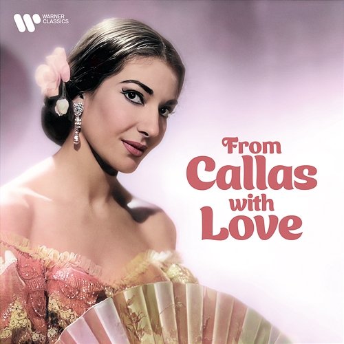 From Callas With Love Maria Callas