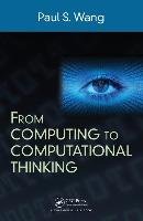 From Computing to Computational Thinking Wang Paul S.